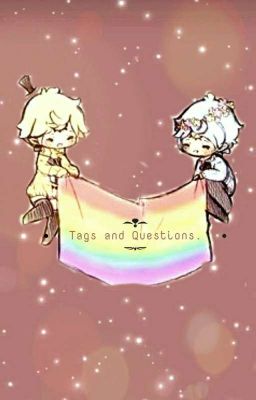 »»----- Tags and Questions -----««